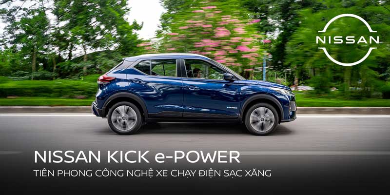 Nissan Kicks: Phấn khích du xuân cùng công nghệ E-Power
